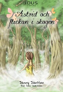 Astrid och flickan i skogen