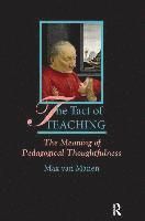 Tact of teaching - the meaning of pedagogical thoughtfulness