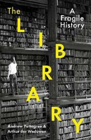 The Library: A Fragile History | 1:a upplagan