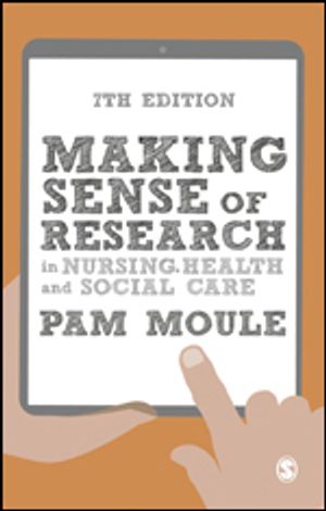 Making Sense of Research in Nursing, Health and Social Care | 7:e upplagan