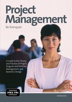 Project Management: a guide to the theory and practice | 1:a upplagan