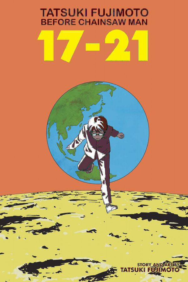 Tatsuki Fujimoto Before Chainsaw Man: 17–21 | 0:e upplagan