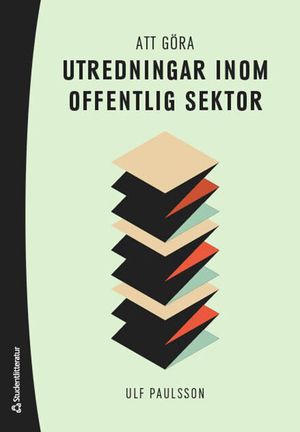 Att göra utredningar för offentlig sektor | 1:a upplagan