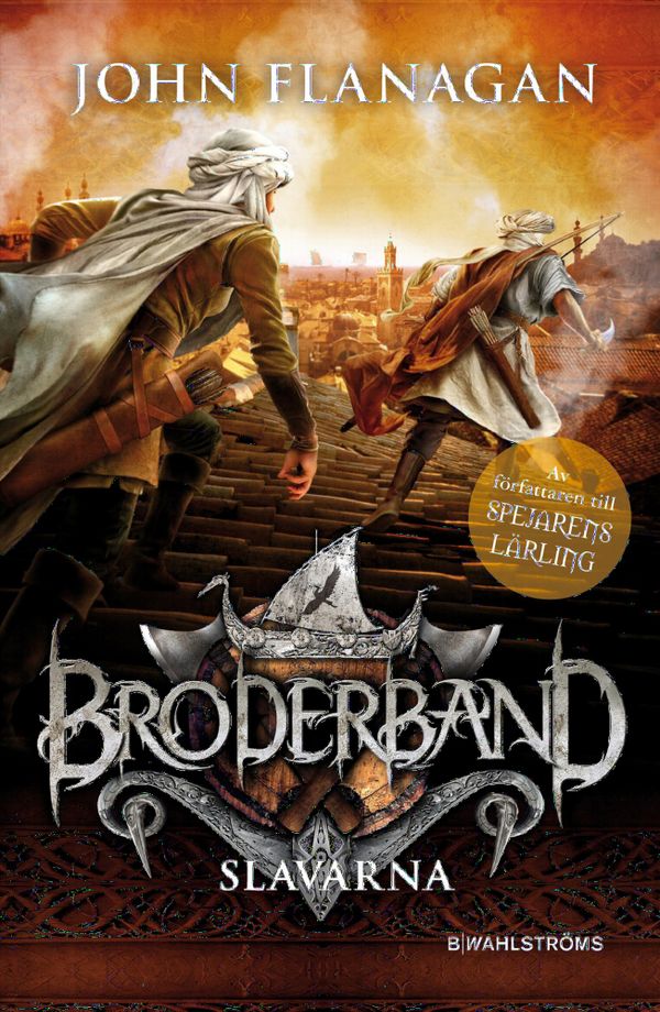 Slavarna | 1:a upplagan