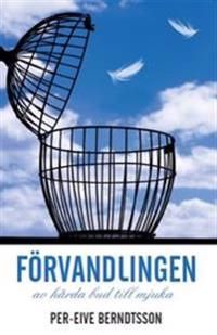 Förvandlingen av hårda bud till mjuka | 2:a upplagan
