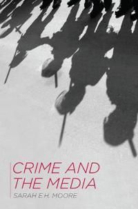 Crime and the Media | 1:a upplagan