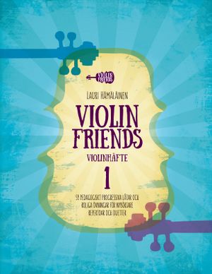 VIOLIN FRIENDS VIOLINHÄFTE 1 | 7:e upplagan