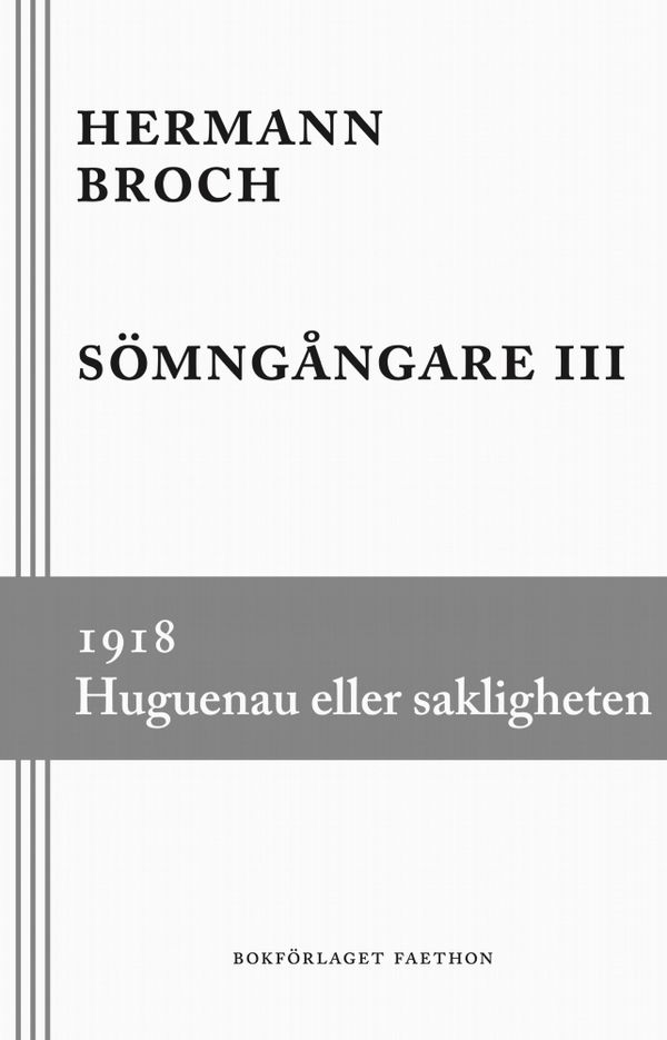 Sömngångare 3. 1918. Huguenau eller sakligheten | 0:e upplagan