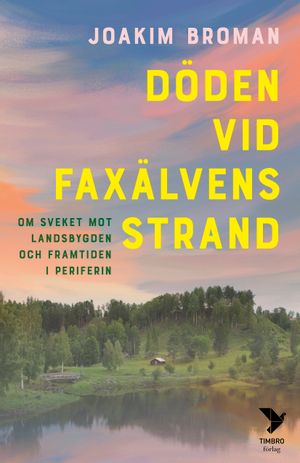 Döden vid Faxälvens strand