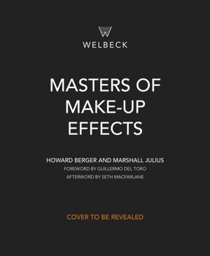 Masters of Make-Up Effects - A Century of Practical Magic