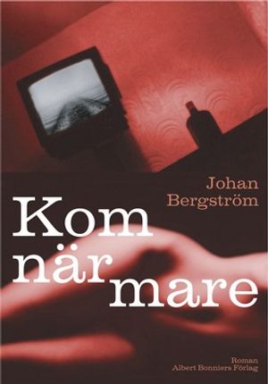 Kom närmare