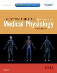 Guyton and Hall Textbook of Medical Physiology | 12:e upplagan
