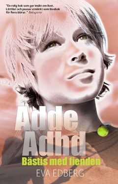 Adde Adhd - Bästis med fienden | 0:e upplagan