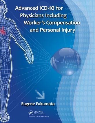 Advanced ICD-10 for Physicians Including Worker’s Compensation and Personal Injury | 1:a upplagan