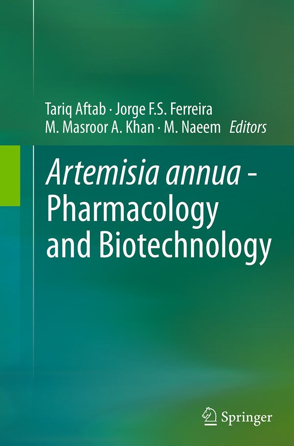 Artemisia annua - Pharmacology and Biotechnology | 1:a upplagan