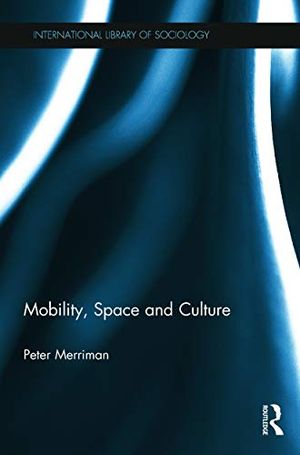 Mobility, Space and Culture | 1:a upplagan