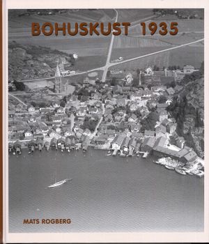 Bohuskust 1935 : flygfotografier och vykort | 1:a upplagan