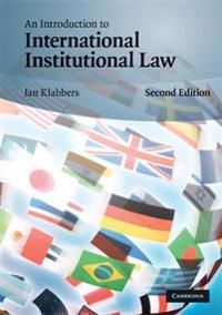 An Introduction to International Institutional Law | 2:a upplagan