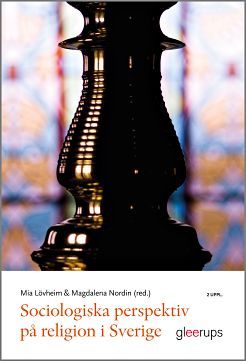 Sociologiska perspektiv på religion i Sverige | 2:a upplagan