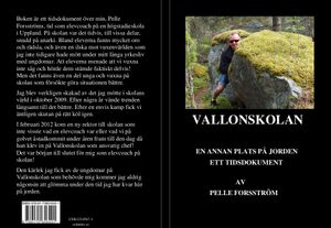 Vallonskolan. En annan plats på jorden.