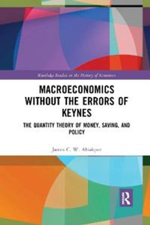 Macroeconomics without the Errors of Keynes | 1:a upplagan