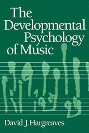 The Developmental Psychology of Music | 1:a upplagan