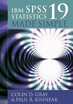 Ibm spss statistics 19 made simple