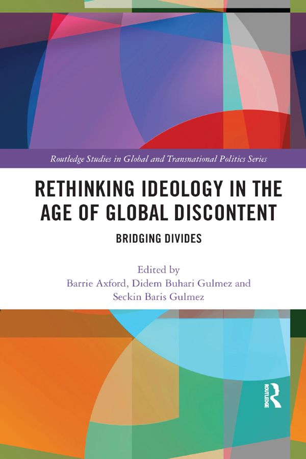 Rethinking Ideology in the Age of Global Discontent | 1:a upplagan