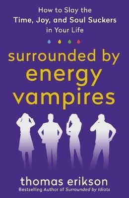 Surrounded by Energy Vampires | 0:e upplagan