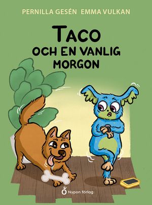 Taco och en vanlig morgon | 1:a upplagan