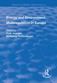 Energy and Environment: Multiregulation in Europe | 1:a upplagan