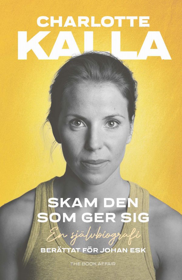 Skam den som ger sig : en självbiografi | 1:a upplagan