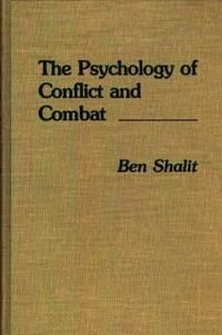The Psychology of Conflict and Combat | 0:e upplagan