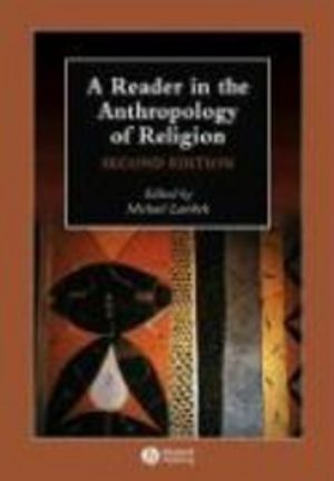 A Reader in the Anthropology of Religion |  2:e upplagan