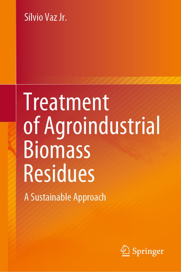 Treatment of Agroindustrial Biomass Residues | 1:a upplagan