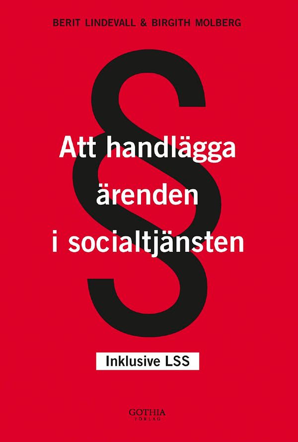Att handlägga ärenden i socialtjänsten | 2:a upplagan