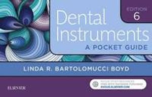 Dental instruments - a pocket guide | 6:e upplagan