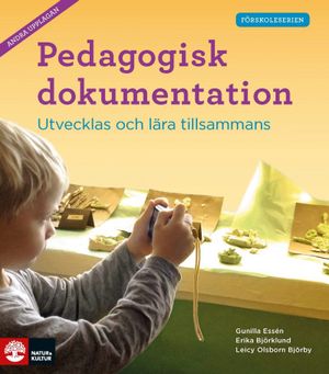 Pedagogisk dokumentation | 1:a upplagan