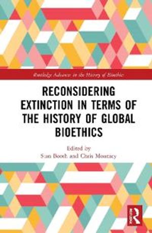 Reconsidering Extinction in Terms of the History of Global Bioethics | 1:a upplagan