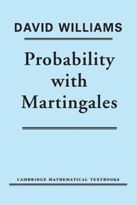 Probability With Martingales | 1:a upplagan