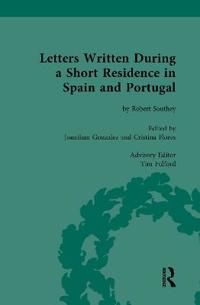 Letters Written During a Short Residence in Spain and Portugal