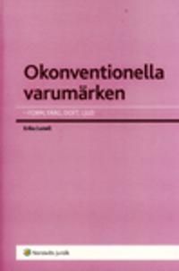 Okonventionella varumärken : Form, färg, doft, ljud | 6:e upplagan