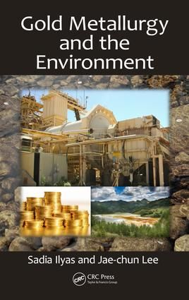 Gold Metallurgy and the Environment | 1:a upplagan