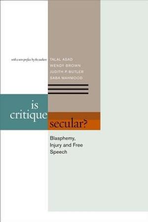 Is critique secular? - blasphemy, injury, and free speech