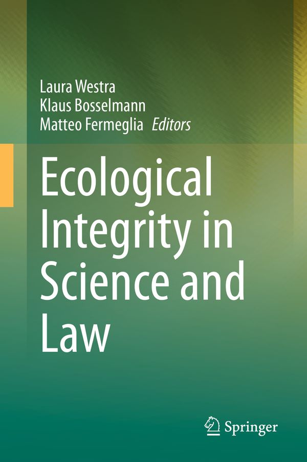 Ecological Integrity in Science and Law | 1:a upplagan