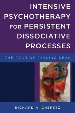 Intensive Psychotherapy for Persistent Dissociative Processes | 0:e upplagan