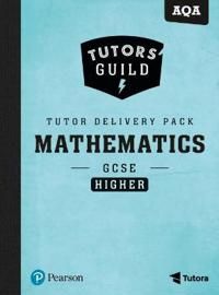 Tutors' Guild AQA GCSE (9-1) Mathematics Higher Tutor Delivery Pack | 0:e upplagan