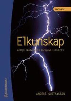 Elkunskap Faktabok : Kurs ELKU1203 | 1:a upplagan