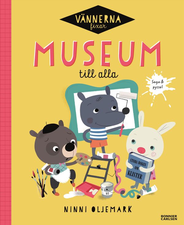 Vännerna fixar museum åt alla | 0:e upplagan