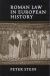 Roman Law in European History.